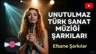 Unutulmaz Türk Sanat Müziği Şarkıları | En Sevilen TSM Seçmeleri (1 Saat Kesintisiz)