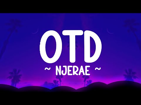 OTD - Njerae (lyrics)