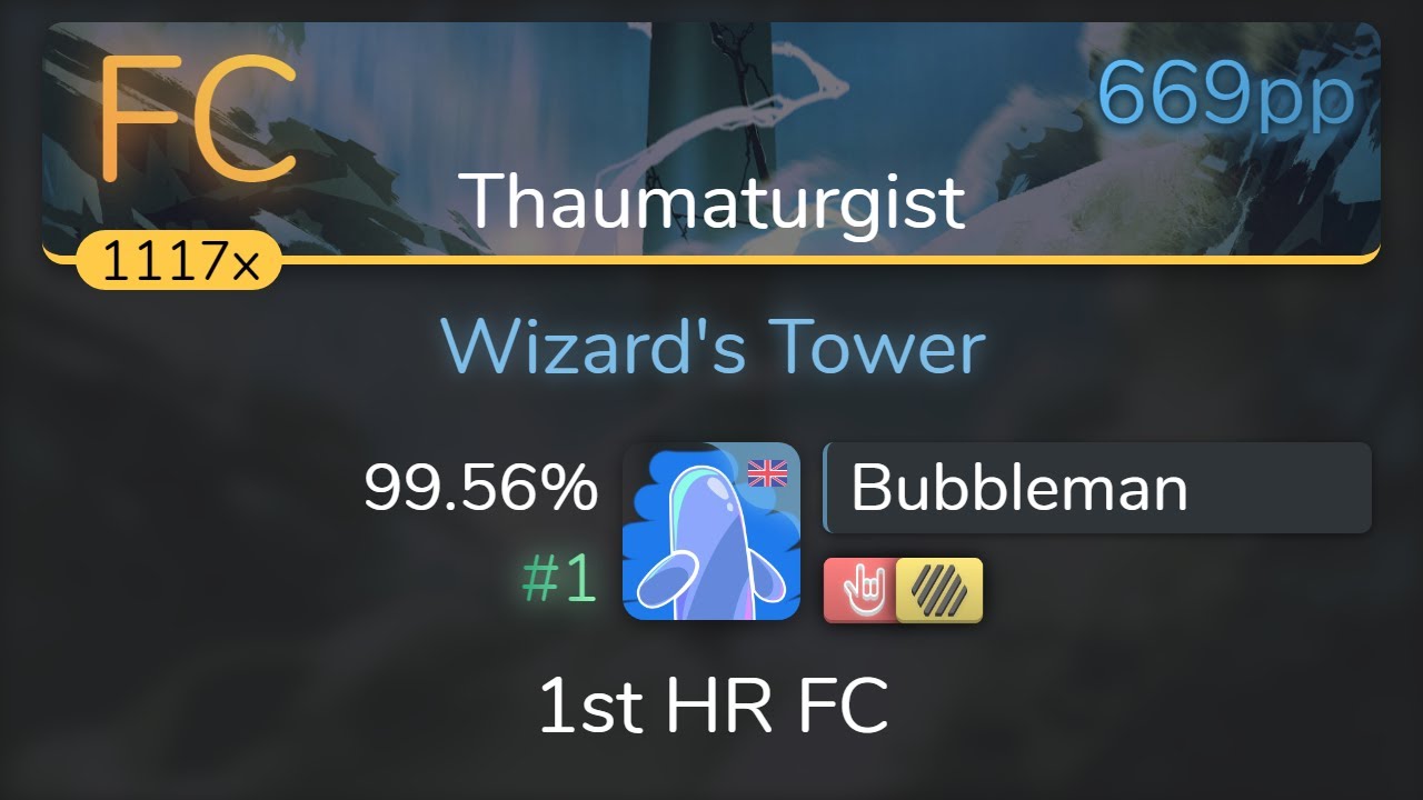 [8.03⭐] Bubbleman | Loki - Wizard's Tower [Thaumaturgist] 1st +HDHR FC 99.56% {#1 669pp FC} - osu!