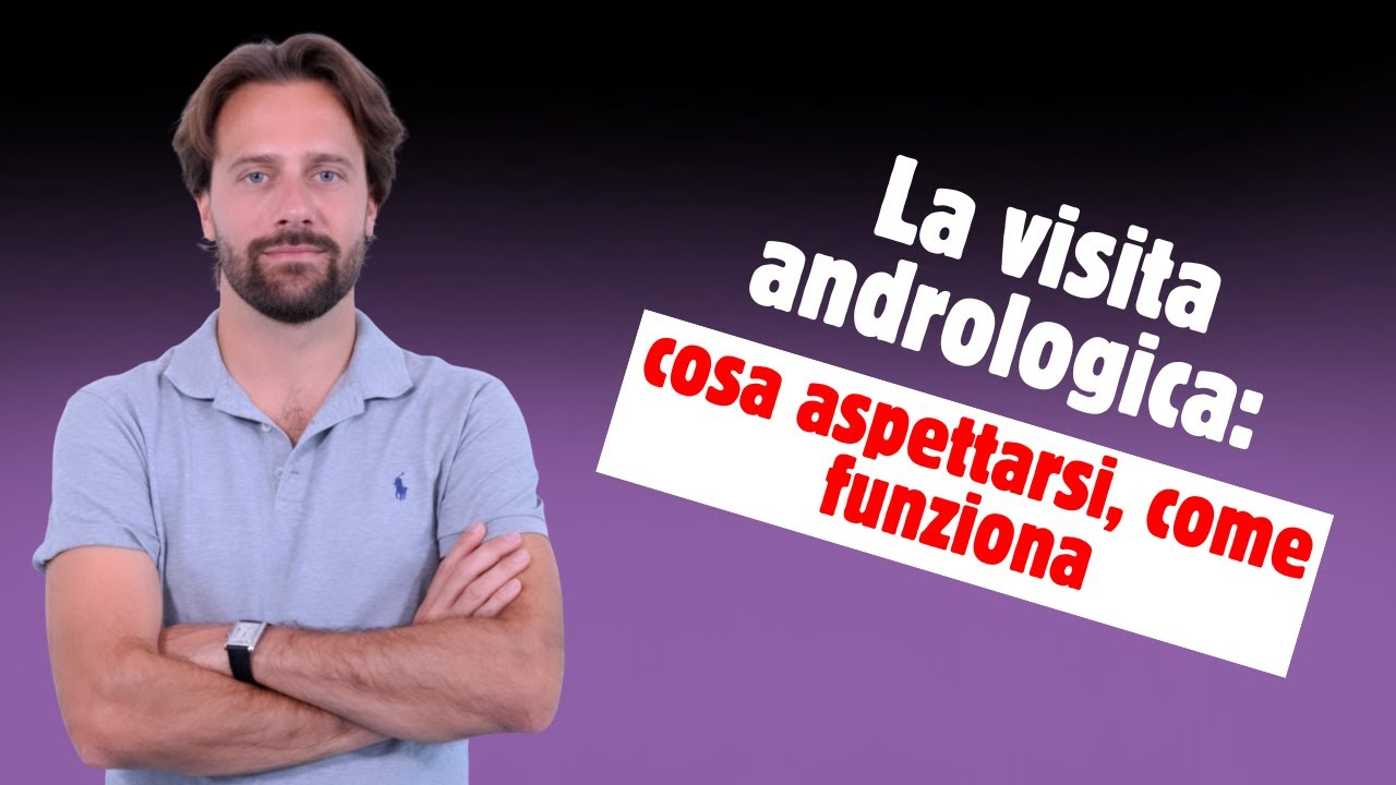 La visita andrologica: cosa aspettarsi, come funziona