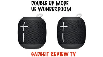 ULTIMATE EARS WONDERBOOM DOUBLE UP / PAIRING TWO SPEAKERS TOGETHER