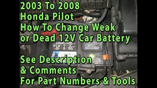 2003 To 2008 Honda Pilot How To Change 12V Car Battery - Quick & Easy Version