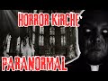 Das Geheimnis der vergessenen Kirche – Paranormale Begegnung