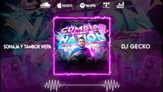 15. Sonaja Y Tambor Wepa 💥Cumbia Nation 2022💥 - @DjGecko @LatinSoundsMusic