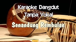 Karaoke Senandung Rembulan (Tanpa Vokal)  - Durasi: 5:25. 
