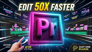 Editing Just Got EASIER (Edit 50x Faster)