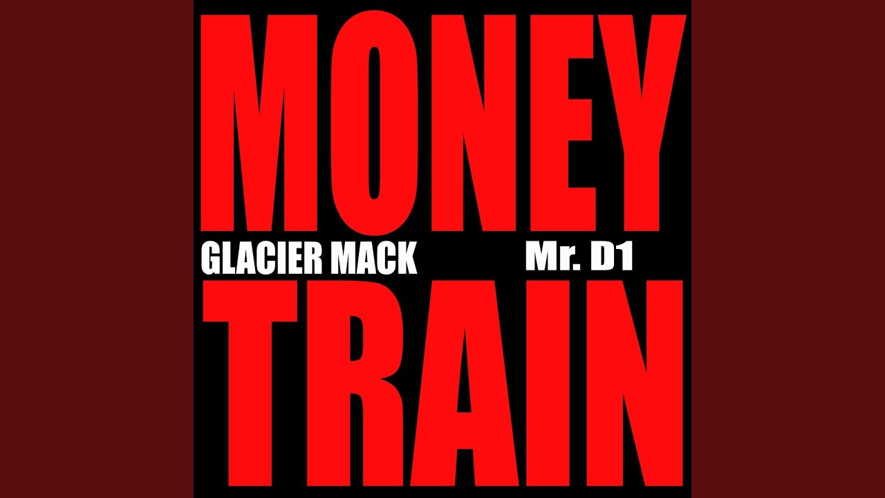Money Train (feat. Mr D1)