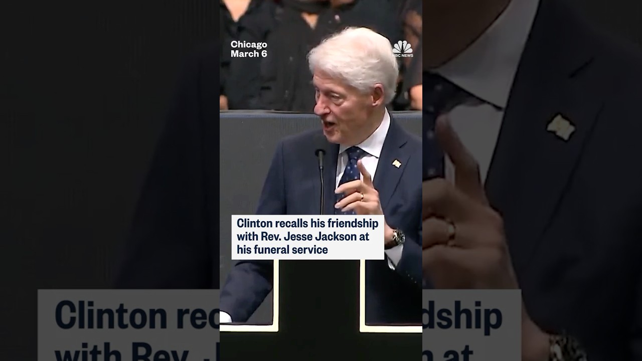 Clinton recalls his friendship with Rev. Jesse Jackson at his funeral service