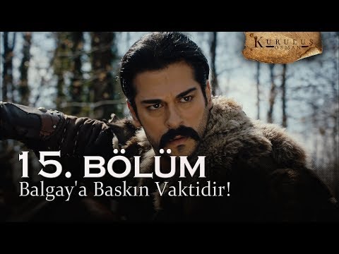 Balgay'a baskın vakti! - Kuruluş Osman 15. Bölüm