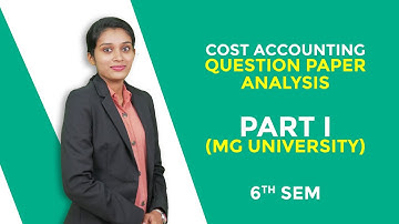 [1] B.Com Previous Year Question Paper Analysis | Cost Accounting Part A - Finprov Learning