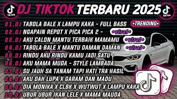 DJ TIKTOK TERBARU 2025🎵DJ TABOLA BALE X LAMPU KAKA 🎵DJ NGAPAIN REPOT X PICA PICA 2 🔥