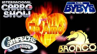 Romanticas Mix 2024 Los Bybys, Grupo Bronco, Capeche Show, Carro Show