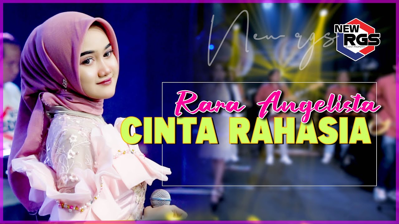 Rara Angelista Cinta Rahasia New rgs (Tak pernah terucapkan kata-kata cinta)