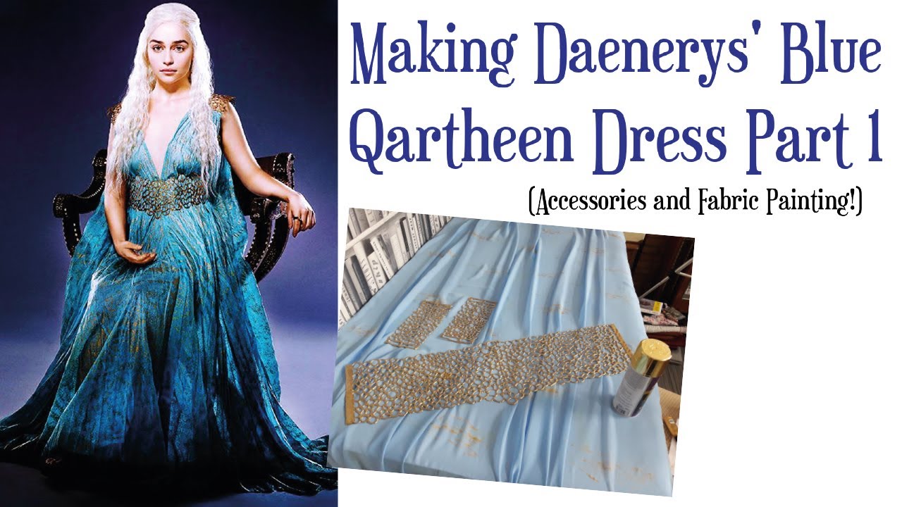 GOT: Making Daenerys' Blue Qartheen Gown Part 1