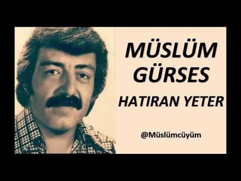 Müslüm Gürses Hatıran Yeter