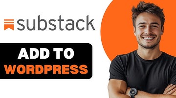 How To Add Substack To WordPress 2025