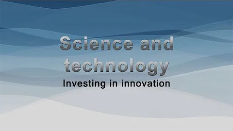 Science and technology: Investing in innovation - DayDayNews