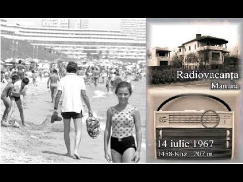 "Aici Radio Vacanța"/ Litoralul românesc / Amintiri din Tinerețe / Nostalgie / Vederi Vechi la Mare!