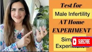 Simple and easy Test male infertility at home experiment tips - Ayesha Cheema