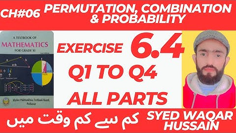 EX 6.4 Q1 to Q4 11th Math FBISE & KPK Sir Waqar Hussain