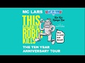 This Gigantic Robot Kills 10 Year Anniversary Tour