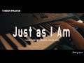 [1 hour] Just As I Am (J-US) | Prayer Music | Jerry Kim