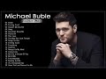 Michael Buble Grandes Exitos 2019   Mejores canciones de Michael Buble 2019 3