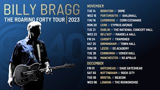 Billy Bragg | The Roaring Forty Tour | UK & IE 2023