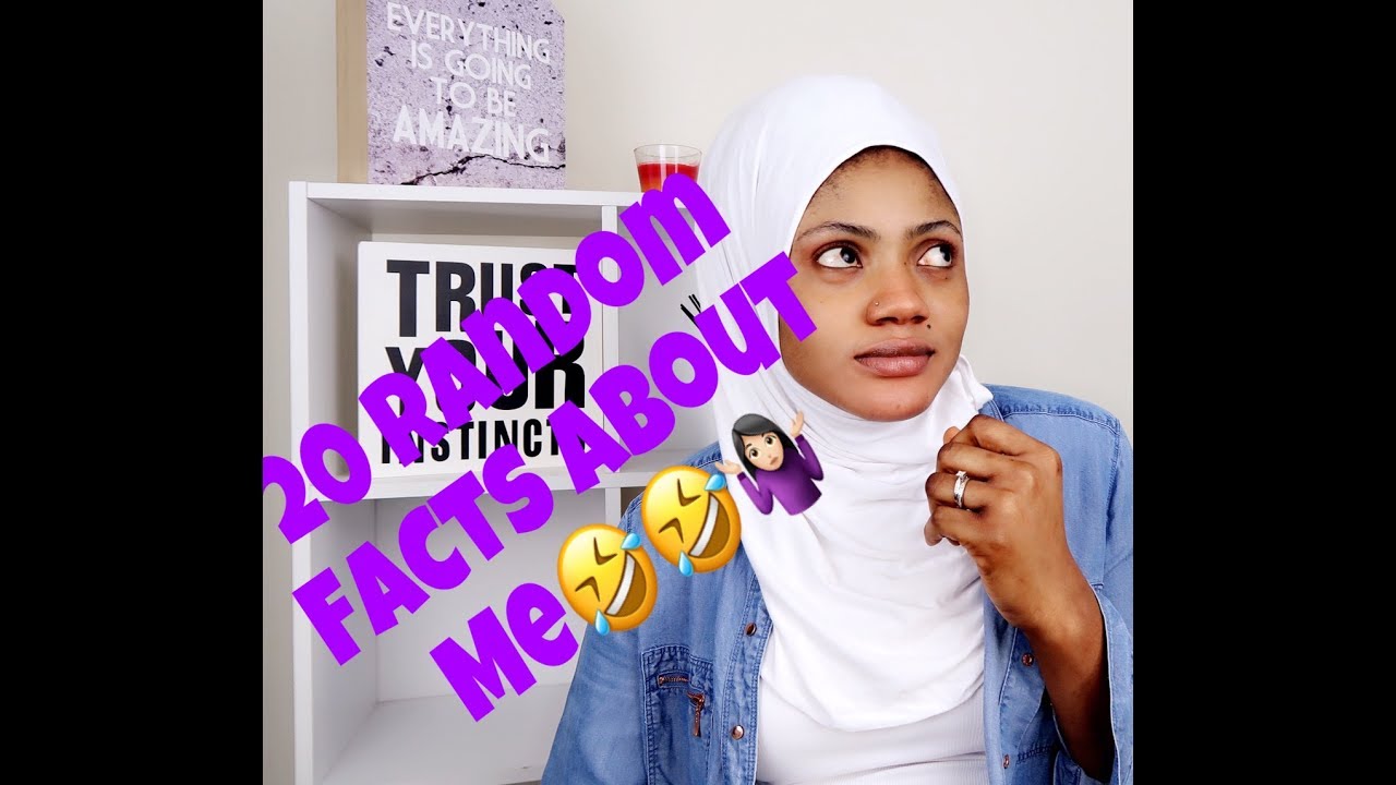 20 Random facts about me - YouTube