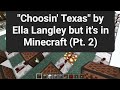 "Choosin' Texas" by Ella Langley but it's in Minecraft (Pt. 2)