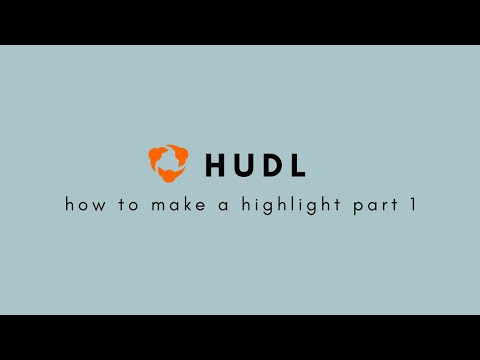 how to make a highlight video on hudl (part1)