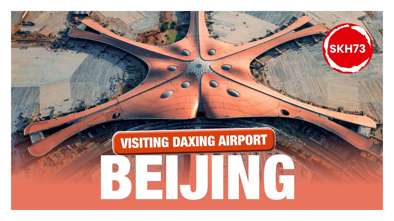 Beijing Daxing Airport – The Future of Flying!