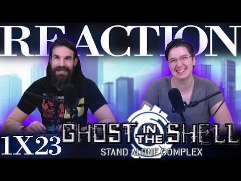 Ghost in the Shell: Stand Alone Complex 1x23 REACTION!! "Equinox"