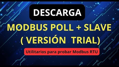 DESCARGA e INSTALA Modbus Poll / Slave TRIAL | Simulador Maestro/Esclavo Modbus RTU  paso a paso