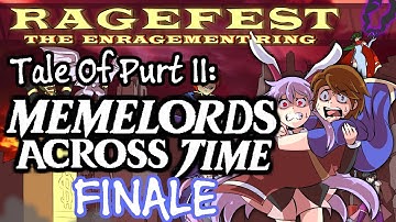 Ragefest V Submission 8 - Tale Of Purt II: Memelords Across Time By Purt [FINALE]