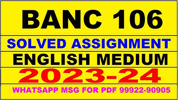 banc 106 solved assignment 2023-24 | banc 106 solved assignment in english 2024 | banc 106 2024