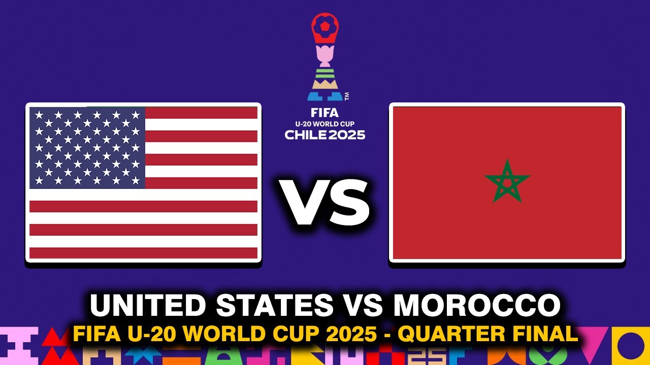 🔴 UNITED STATES VS MOROCCO QUARTER FINAL FIFA U-20 WORLD CUP 2025 MATCH PREVIEW, HEAD TO HEAD STATS