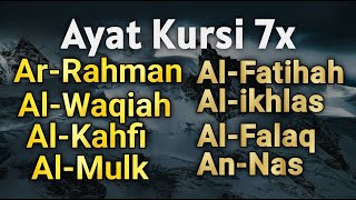 Ayat Kursi 7x, Yasin, Ar Rahman, Al Waqiah, Al Mulk, Al Kahfi, Al Fatihah, Ikhlas, Falaq, An Nas