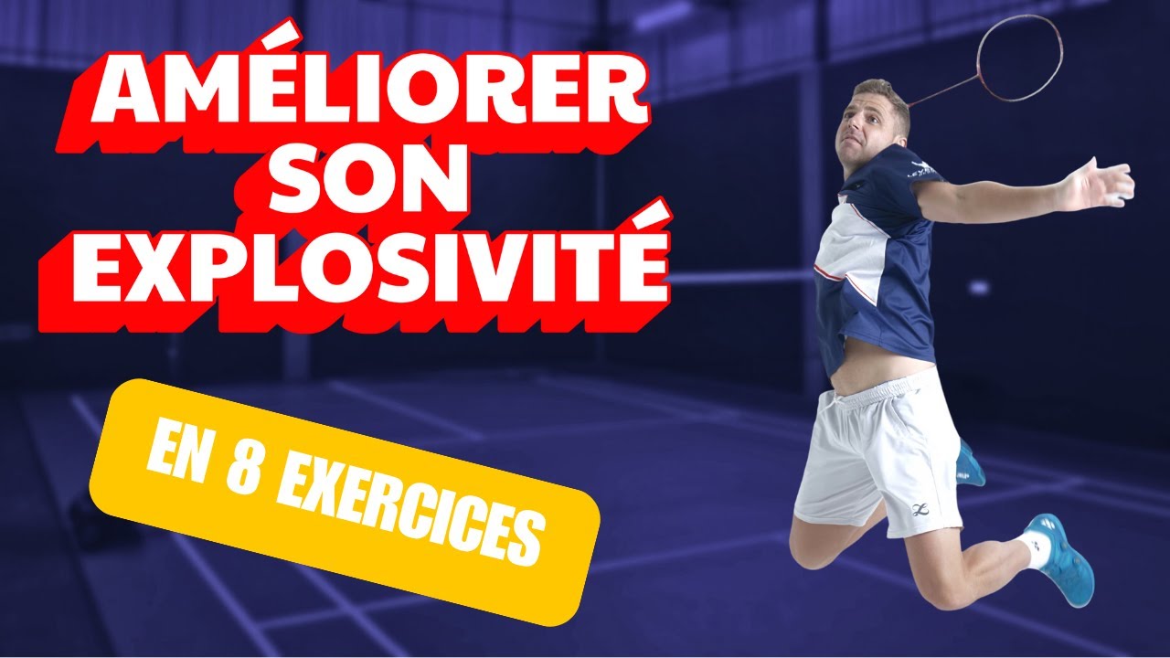 8 TOP EXERCICES D'EXPLOSIVITÉ POUR LE BADMINTON (DEVIENS UN TIGRE SUR LE TERRAIN)