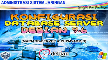 Konfigurasi Database Server Debian 9.6 - Administrasi Sistem Jaringan