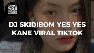 DJ SKIDIBOM YES YES PLAT KT VIRAL TIK TOK