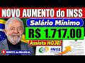 ✅APROVADO: NOVO SALÁRIO MÍNIMO do INSS será R$ 1.717,00
