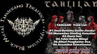 Tahlilan Full Album (Tangerang Theaterikal Black Metal)