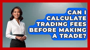 Can I Calculate Trading Fees Before Making a Trade? | All About Crypto Exchanges News