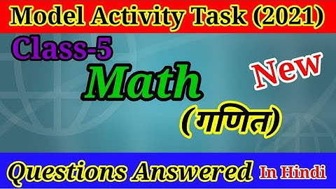 Model activity task Class 5 Math New 2021 Solutions || MERE ANUBHAV and MERE VICHAR