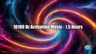 10100 Hz Activation Music - 1.5 Hours: Pituitary Healing & Quantum Restoration
