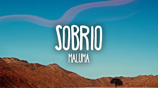 SOBRIO  - MALUMA