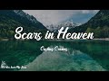 Casting Crowns - Scars in Heaven (Lyrics) | The only scars in heaven, they won't belong to me and y