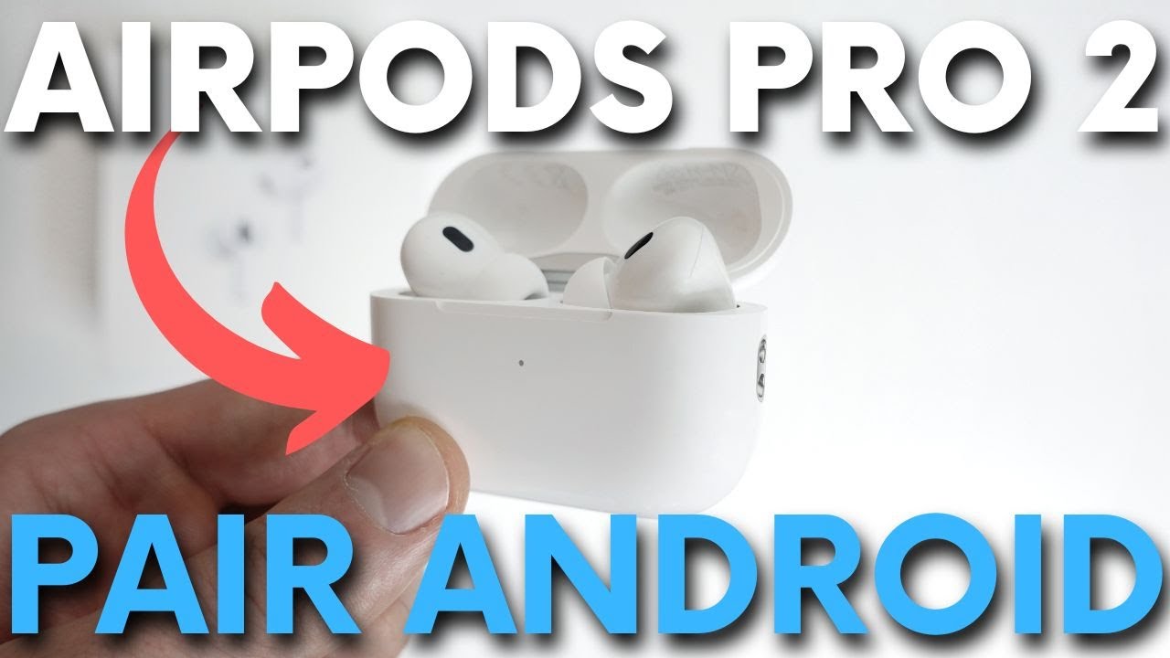 How to Connect AirPods Pro 2 to Android Phone / Tablet - Pair AirPods Pro 2  with All Android Devices - YouTube