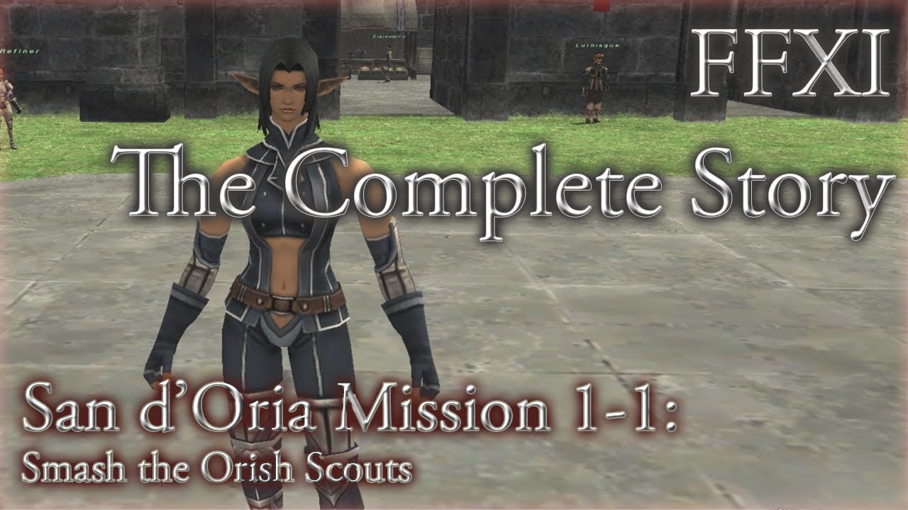 FFXI The Complete Story San d'Oria Mission 11 YouTube